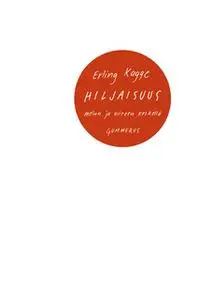 «Hiljaisuus» by Erling Kagge