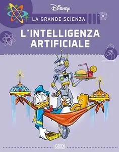 La Grande Scienza Disney 15 - L’Intelligenza Artificiale (Gedi)(Luglio 2021)