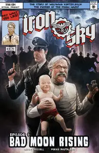 Iron Sky 01 (of 03) Episode 01 - Bad Moon Rising (2012)