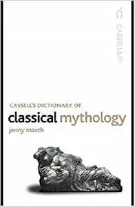 Cassell's Dictionary of Classical Mythology (Cassell Reference)