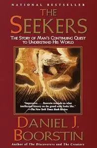 The Seekers: The Story of Man's Continuing Quest to Understand His World (Repost)