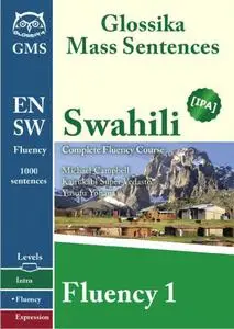 Swahili Fluency 1-3: Glossika Mass Sentences