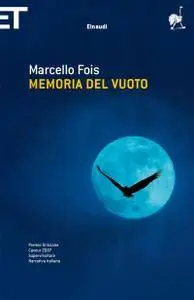 Marcello Fois - Memoria del vuoto