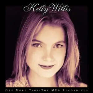 Kelly Willis - One More Time: The MCA Recordings (2000)
