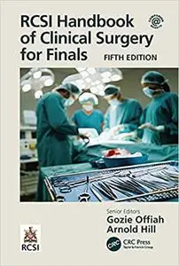 RCSI Handbook of Clinical Surgery for Finals, 5th Edition