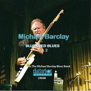 Michael Barclay - More Blue Eyed Blues, Vol. 2 (2017)
