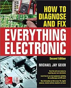 How to Diagnose and Fix Everything Electronic, 2nd Edition