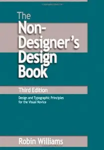 The Non-Designer's Design Book, 3 edition (Repost)