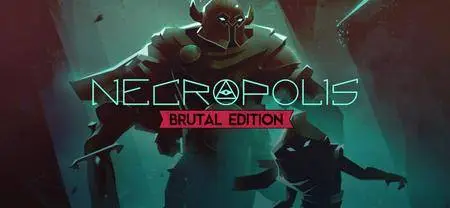 Necropolis: Brutal Edition (2016)