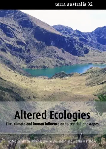 Altered Ecologies: Fire, climate and human influence on terrestrial landscapes