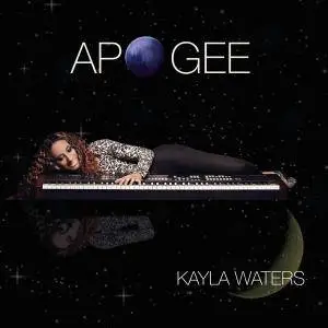 Kayla Waters - Apogee (2017) [Official Digital Download]