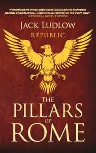 «The Pillars of Rome» by Jack Ludlow