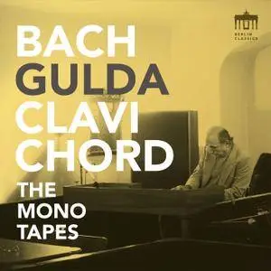 Friedrich Gulda - Bach - Gulda - Clavichord (The Mono Tapes) (2018) [Official Digital Download 24/96]