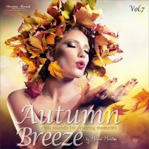 VA - Autumn Breeze Vol.7 - Chill Sounds for Relaxing Moments (2023)