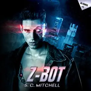 «Z-Bot» by S. C. Mitchell