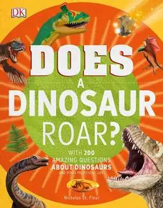 Does a Dinosaur Roar? (Why?)