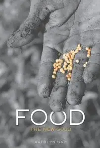 Food: The New Gold