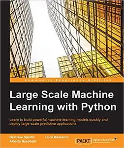 Large Scale Machine Learning with Python (Repost)