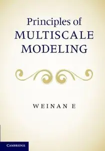 Principles of Multiscale Modeling (repost)