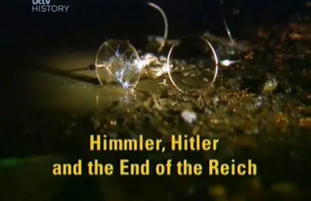 Himmler, Hitler and The End of The Reich (2001)