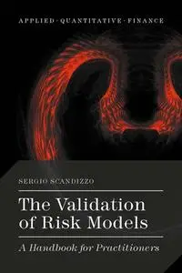 The Validation of Risk Models: A Handbook for Practitioners (Repost)