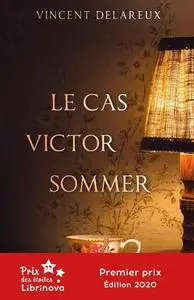 Vincent Delareux, "Le cas Victor Sommer"
