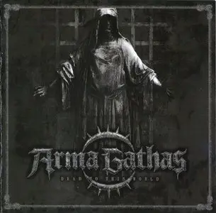 Arma Gathas - Dead To This World (2010)