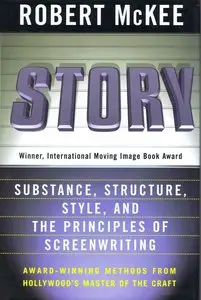 Story: Substance, Structure, Style and The Principles of Screenwriting (Repost)