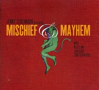 Jenny Scheinman - Mischief & Mayhem (2012)