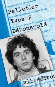 Yves Pelletier, "Déboussolé"