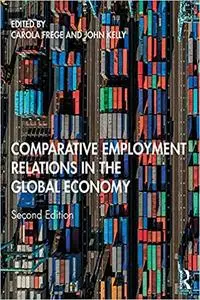 Comparative Employment Relations in the Global Economy Ed 2