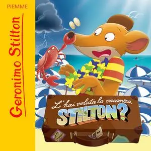 «L’hai voluta la vacanza Stilton» by Geronimo Stilton