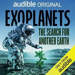 Exoplanets: The Search for Another Earth [Audiobook]