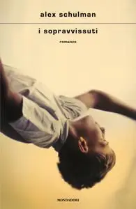 Alex Schulman - I sopravvissuti