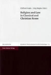 Religion and Law in Classical and Christian Rome (repost)