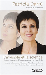 L'invisible et la science - Patricia Darre