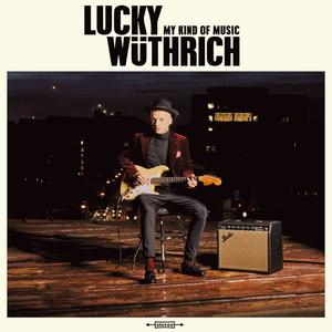 Lucky Wüthrich - My Kind of Music (2024) [Official Digital Download]