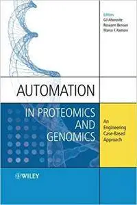 Automation in Proteomics and Genomics: An Engineering Case-Based Approach (Repost)