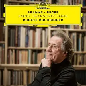 Rudolf Buchbinder - Brahms – Reger: Song Transcription (2024)