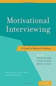 Motivational Interviewing: A Guide For Medical Trainees (Repost)