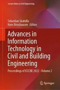 Advances in Information Technology in Civil and Building Engineering: Proceedings of ICCCBE 2022 - Volume 2