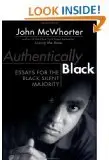 Authentically Black: Essays for the Black Silent Majority