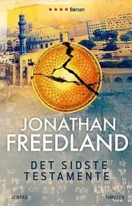 «Det sidste testamente» by Jonathan Freedland