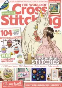 The World of Cross Stitching  - April 2022