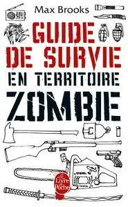 Guide de Survie En Territoire Zombie (Ldp Litt.Fantas) (French Edition)(Repost)