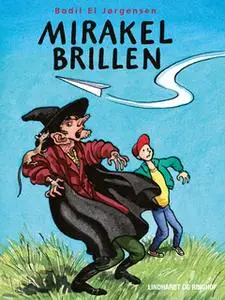 «Mirakelbrillen» by Bodil El Jørgensen