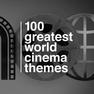 VA - 100 Greatest World Cinema Themes (2015)