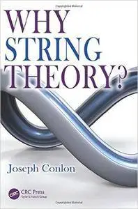 Why String Theory?