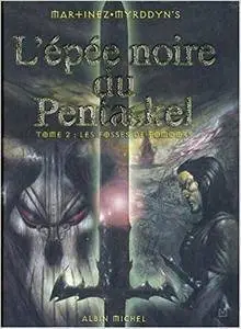 L'Epée noire de Pentaskel, tome 2  : Les Fosses de Fomoors