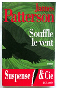 Souffle le vent - James Patterson